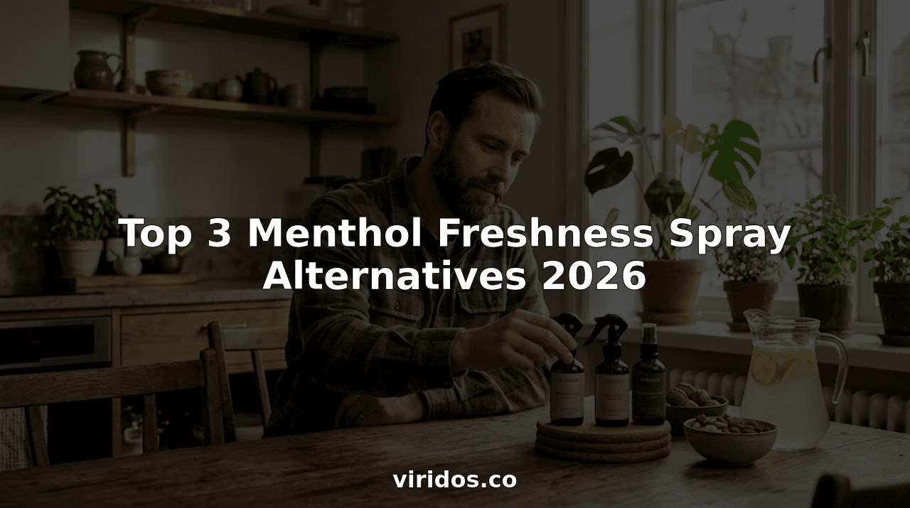 Top 3 Menthol Freshness Spray Alternatives 2026