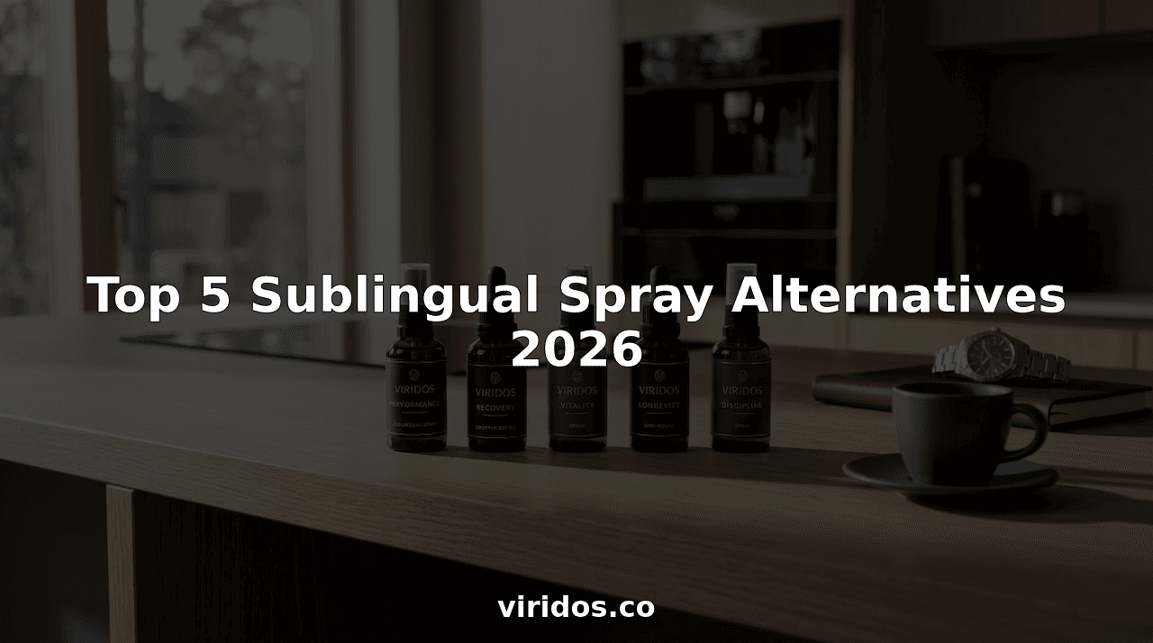Top 5 Sublingual Spray Alternatives 2026